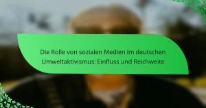Die Rolle von sozialen Medien im deutschen Umweltaktivismus: Einfluss und Reichweite